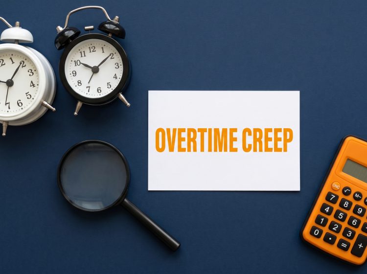 prevent overtime creep